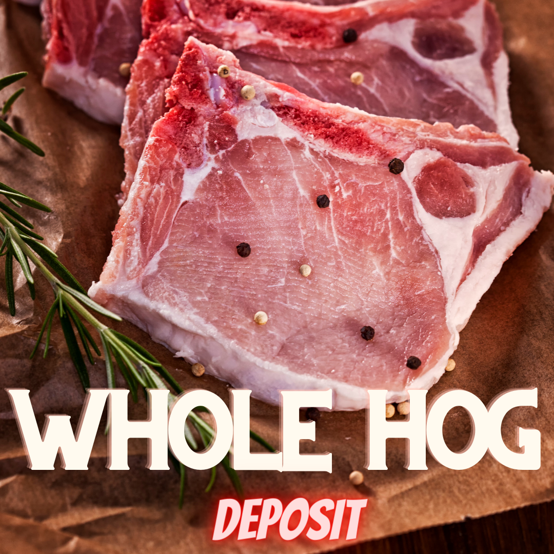 Whole Hog Deposit for 2025!